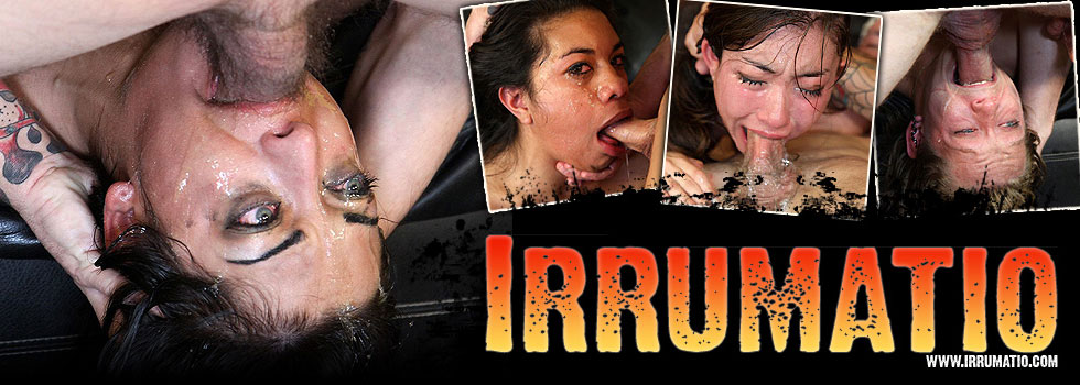 Irrumatio.com - Face Fucking, Throat Fucking, Skull Fucking ...